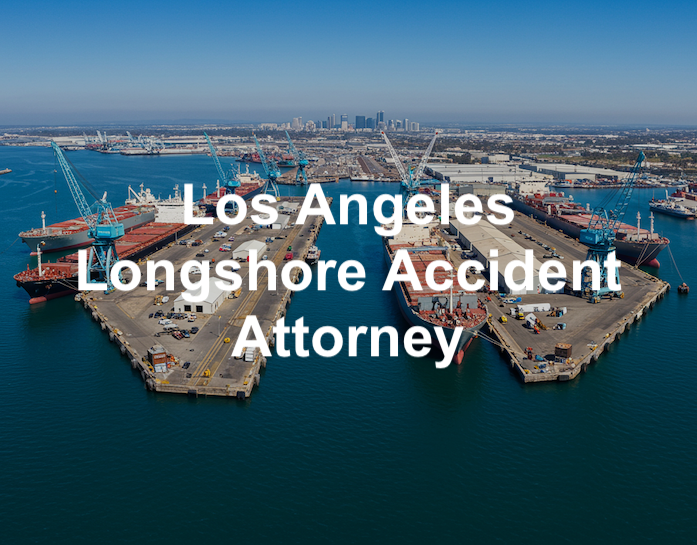 Los Angeles longshore accident attorney